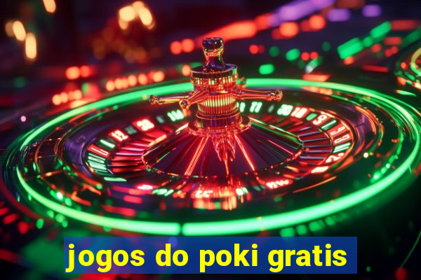 jogos do poki gratis